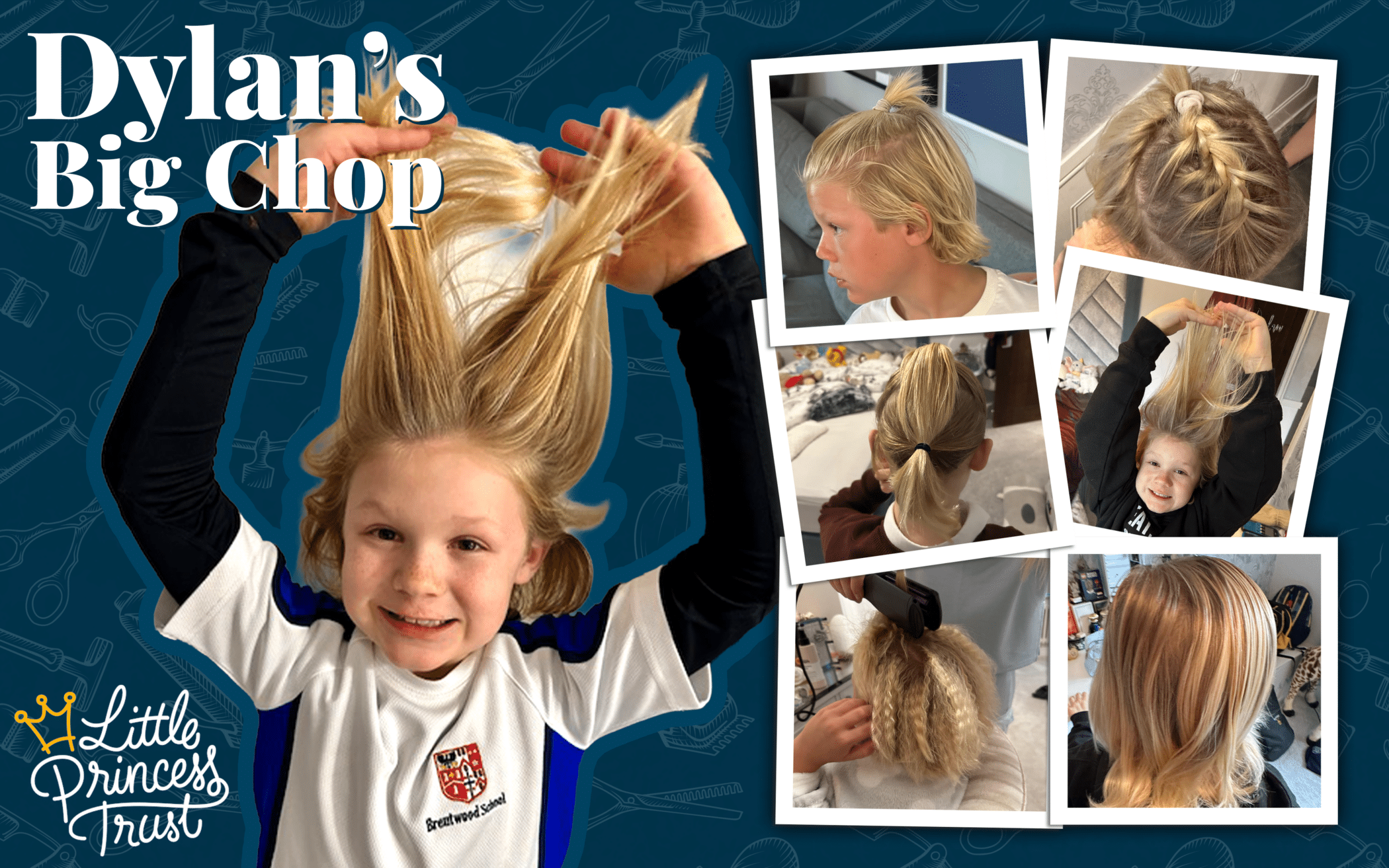 A smiling child holds up blonde hair in plaits. Around them are six smaller photos showing stages of a haircut. The text reads “Dylan’s Big Chop” and “Little Princess Trust” with a crown logo.