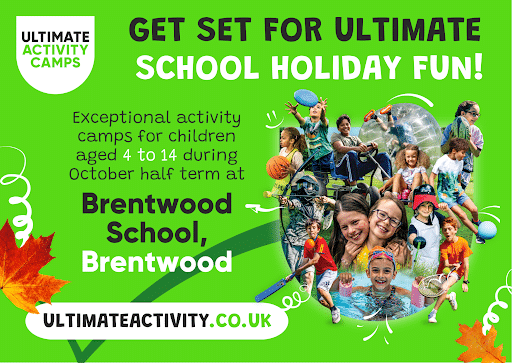 Colourful flyer for Ultimate Activity Camps at Brentwood School, promoting October half-term camps for ages 4–14, with images of kids doing sports and creative activities, and the website ultimateactivity.co.uk.