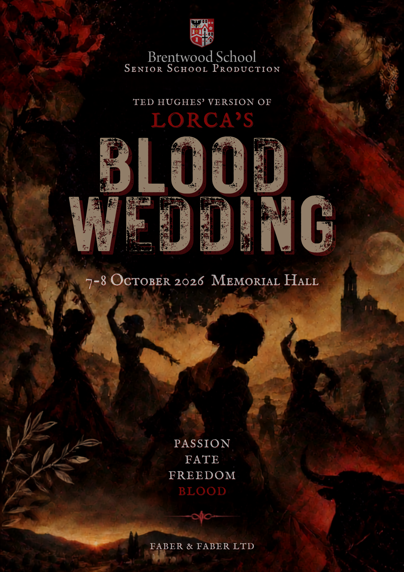Dark poster for Brentwood Schools Blood Wedding shows silhouetted figures dancing with dramatic red lighting, castle and trees in the background. Text details event info and themes: Passion, Fate, Freedom, Blood.